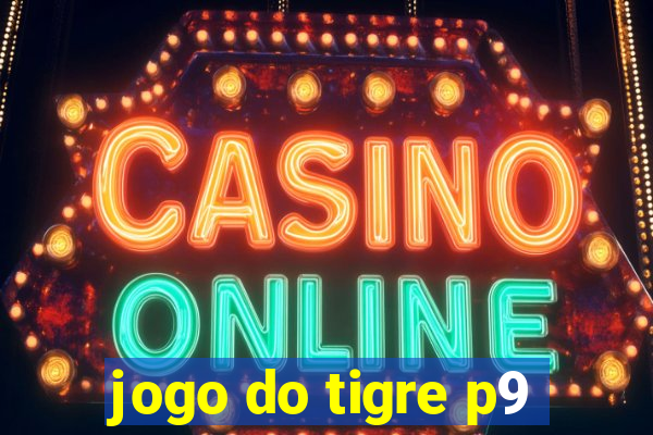 jogo do tigre p9